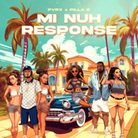 Mi Nuh Response - Single - Pvrx & Pilla B