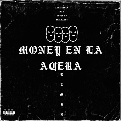 Money en la acera (feat. Alex Killa, MZH & Level Up) [Remix] - Single