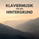 Klaviermusik für den Hintergrund