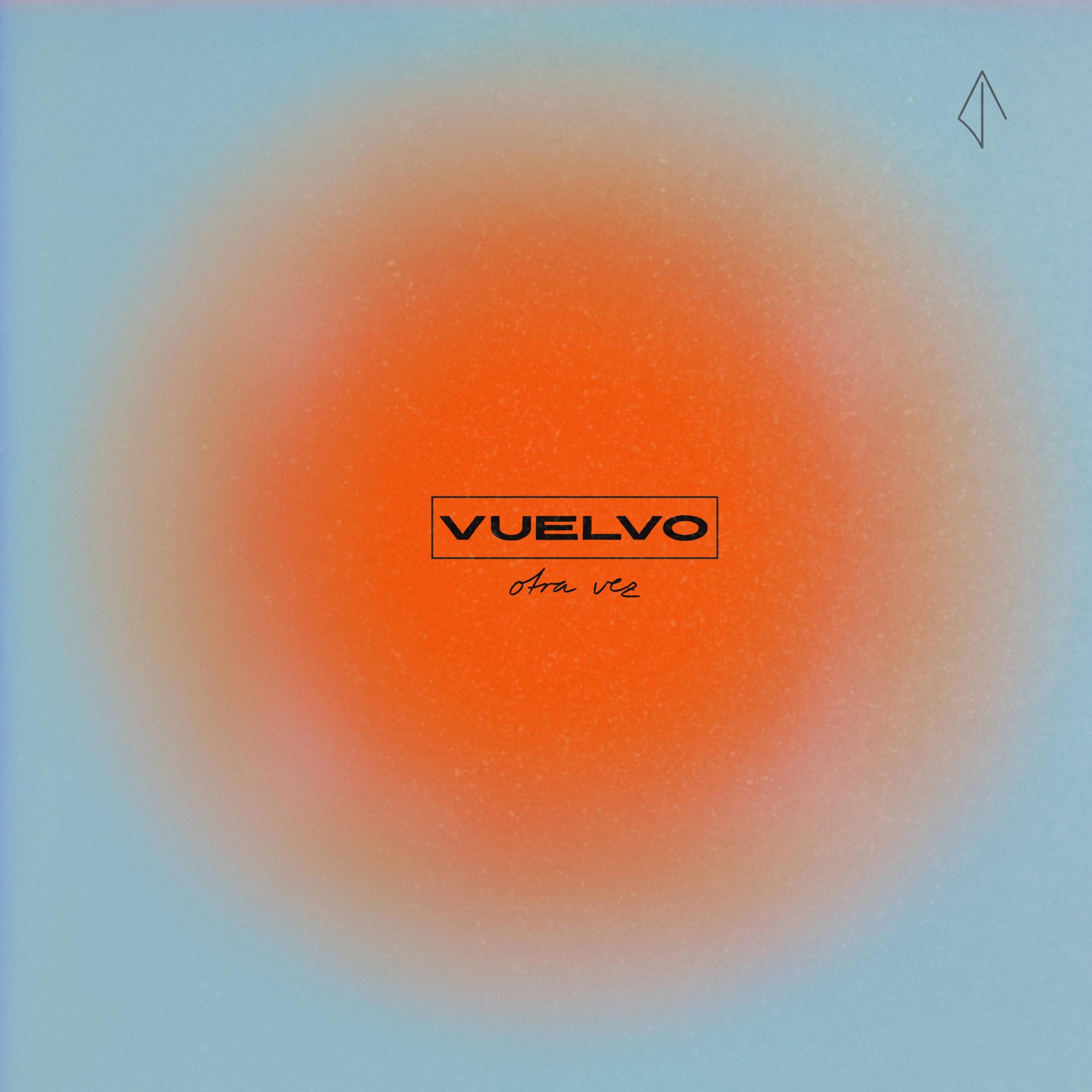 Vuelvo otra vez - Single