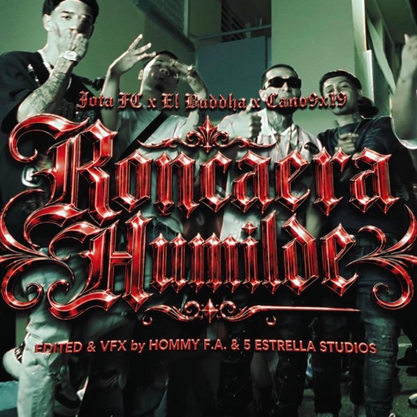 RONCAERA HUMILDE (feat. El Buddha & Cano9x19)