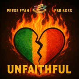 Unfaithful Press Fyah & PBR Boss