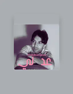 Listen to Khalid El Hajji, watch music videos, read bio, see tour dates & more!