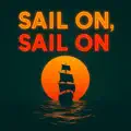 Sail On, Sail On