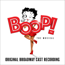 Boop! The Musical (Broadway Cast Recording) - David Foster, Jasmine Amy Rogers &amp; Original Broadway Cast of Boop! The Musical Cover Art