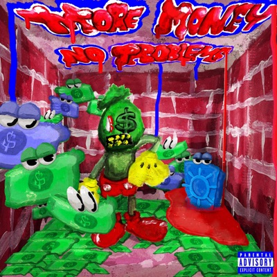 More Money No Problems