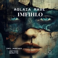 Imfihlo - Single - Aglaia Rave, Unitech & Nerutto
