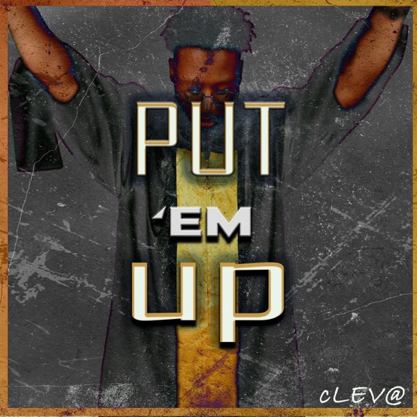 Put 'Em Up