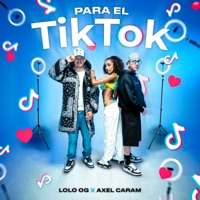 Para el Tiktok - Single - Lolo OG & Axel Caram