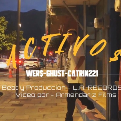 Activo$ (feat. Wer$, Catrin 221 & Ghust) - Single
