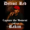 Capture the Moment (feat. Rakim) - Single