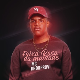 Faixa Rosa da Maldade MC DH do Provi
