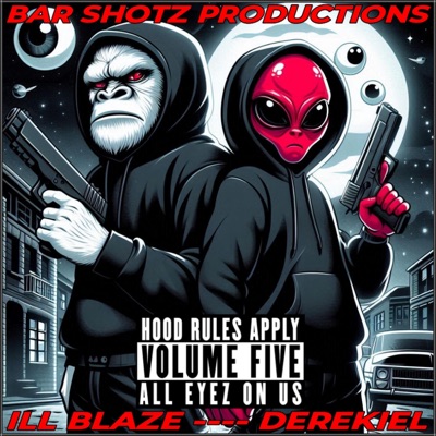 HOOD RULES APPLY volume 5: ALL EYEZ ON US - EP