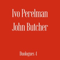 Duologues 4 - Ivo Perelman & John Butcher