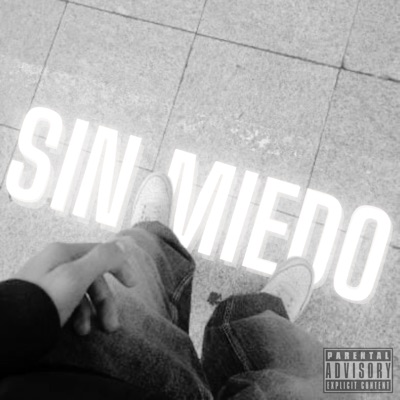SIN MIEDO (feat. DANER) - Single