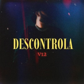 DESCONTROLA V12
