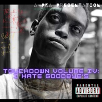 TOUCHDOWN IV: I HATE GOODBYE'S - THE SAX GOD