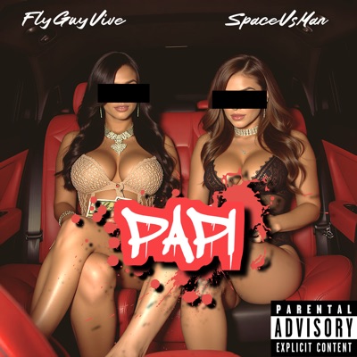 Papi (feat. SpaceVsMan) - Single