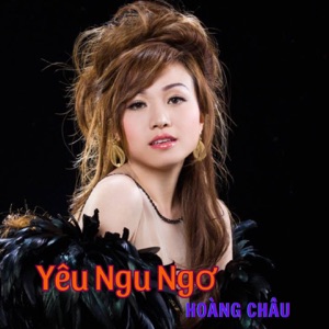 Yêu Ngu Ngơ - Single