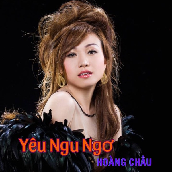 Yêu Ngu Ngơ - Single