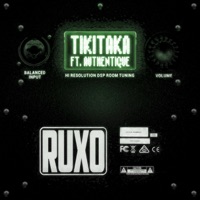 TikiTaka (feat. Authentique) - Single - Ruxo & ALE.da.KID
