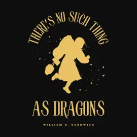 There's No Such Thing as Dragons (Unabridged)