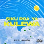 Siku Poa Ya Kulewa - Single