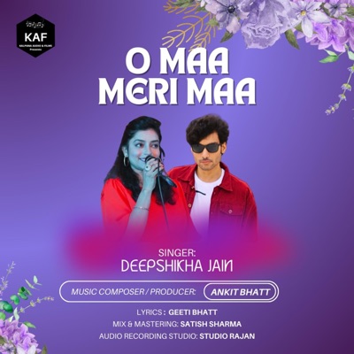 O Maa Meri Maa (feat. Deepshikha Jain) - Single