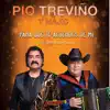 Pio Trevino Y Majic feat. David Lee Garza