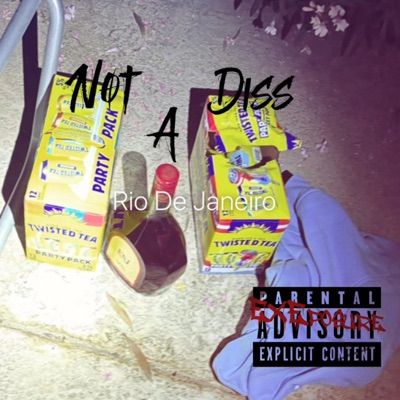 Not A Diss (feat. AtmBray) - Single