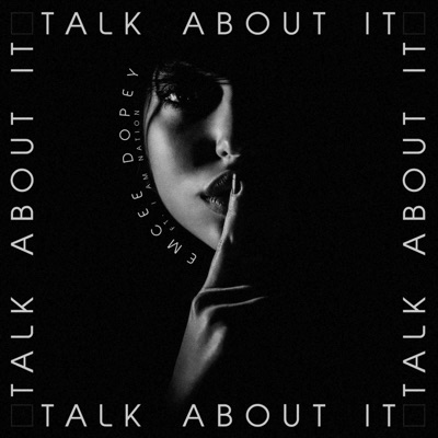 Talk About It (feat. I AM NATION) - Single