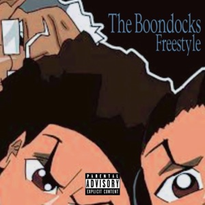 The Boondocks Freestyle - Single