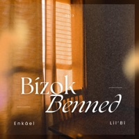 Bízok benned (feat. Lil'Bí) - Single - Enkáel