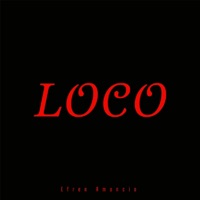 Loco - Single - Efren Amancio