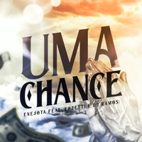 Uma Chance - Single - eozetti, Dj Ramos & ENEJOTA