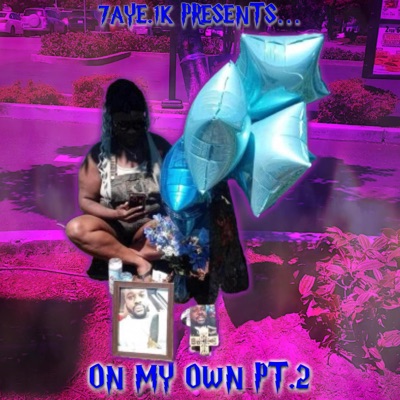 On My Own Pt. 2 - Single