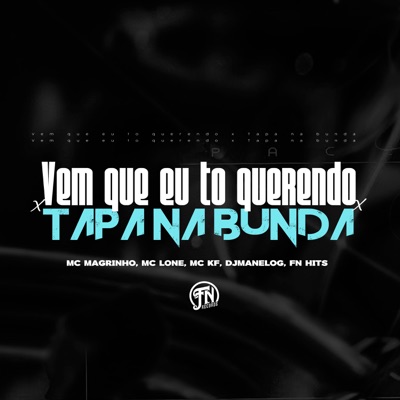 Vem Que Eu To Querendo X Tapa na Bunda - Single