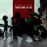 Ride or Die - Single - Vado Más Ki Ás & Doctor Delio