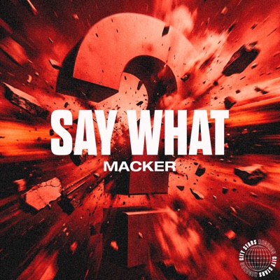 Say What - Single
