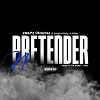 No Pretender (feat. Samzo, Ngb Muni & Movezino) - Single - Kwamz Original