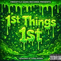 1st Things 1st - Single - King Aidan