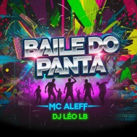 Baile do Panta - Single - Mc Aleff & DJ LÉO LB