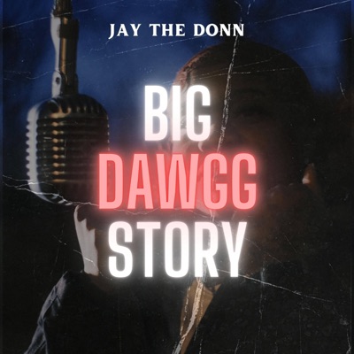Big Dawgg Story - Single