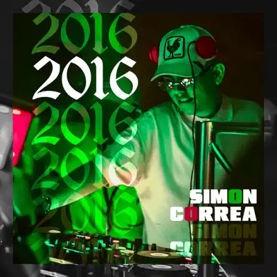 Ascolta '2016 - Single' di Simon Correa