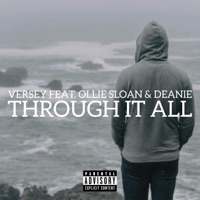Through It All (feat. Ollie Sloan & Deanie) - Single - Versey
