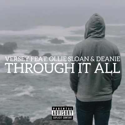 Through It All (feat. Ollie Sloan & Deanie) - Single