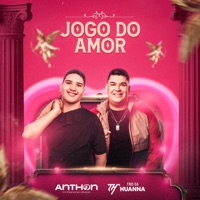 Jogo do Amor (feat. Trio Da Huanna) - Single - Anthon