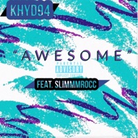 This Is Awesome! (feat. Lil Rockey & Slim) - Single - KHYD94