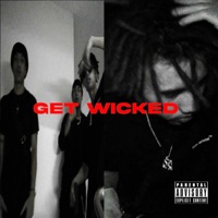 GET WICKED - Single - YOUNGJ & SIXKY