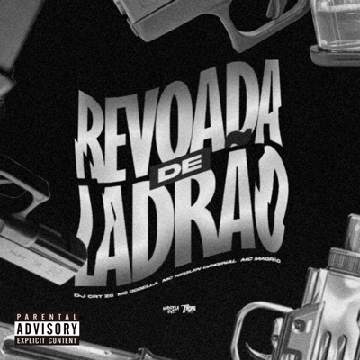Revoada de Ladrão (feat. Mc Magrão) - Single